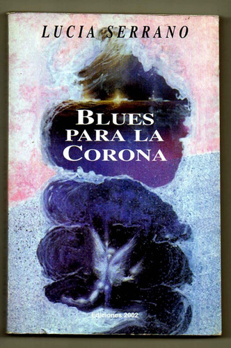 Blues Para La Corona - Lucia Serrano 