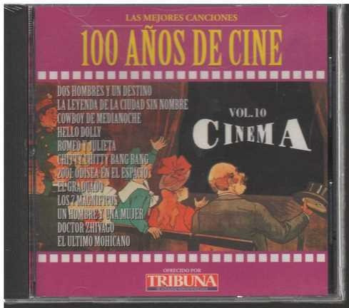 Cd - 100 Años De Cine Vol. 10 / Las Mejores Canciones