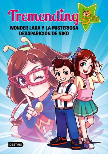 Tremending Girls 1 : Wonder Laray La Misteriosa Desaparicion