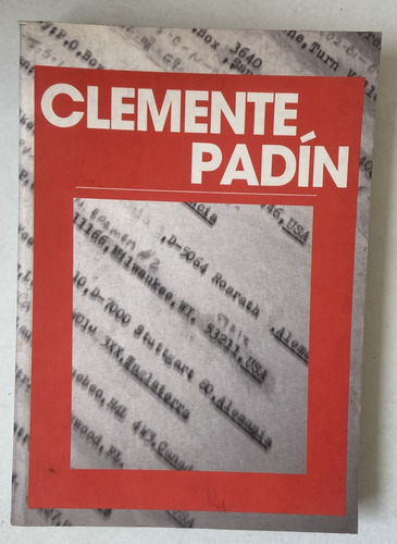 Clemente Padín Películas, Textos Y Documentos (1967-2006)