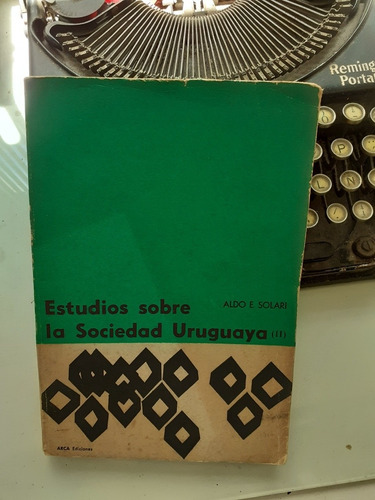 Estudios Sobre La Sociedad Uruguaya 2 // Aldo Solari