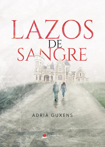 Lazos de sangre: No, de Guxens, Adrià.., vol. 1. Editorial grupo editorial circulo rojo sl, tapa pasta blanda, edición 1 en inglés, 2020