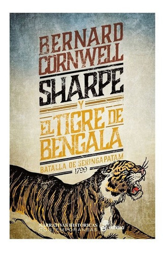 Libro Libro Sharpe I - Sharpe Y El Tigre De Bengala, De Bernard Cornwell. Editorial Edhasa, Tapa Blanda, Edición 1 En Español, 2021