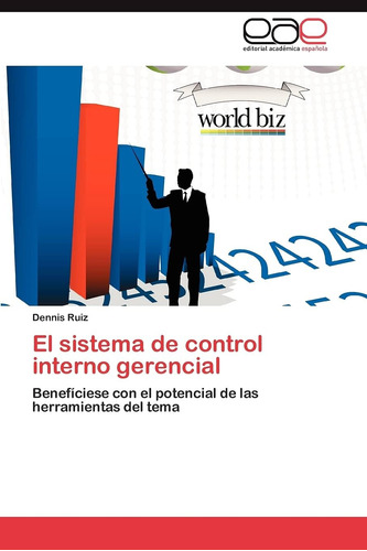 Libro: El Sistema De Control Interno Gerencial: Benefíciese