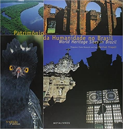 Patrimonio Da Humanidade No Brasil - Tirapeli 4 Ed 2007, De Percival Tirapeli. Editora Metalivros, Capa Dura Em Português/inglês