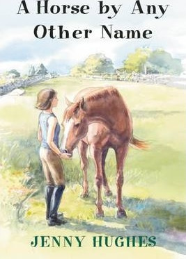 Libro A Horse By Any Other Name - Jenny Hughes