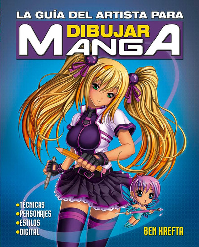 Libro: La Guía Del Artista Para Dibujar Manga (spanish Editi