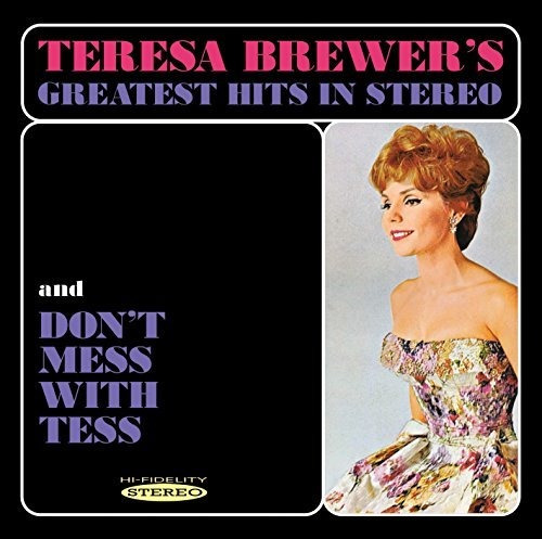 Cd Greatest Hits In Stereo And Dont Mess With Tess - Brewer