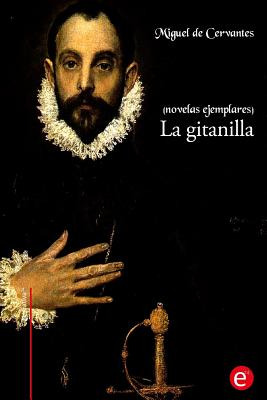Libro La Gitanilla: (novelas Ejemplares) - De Cervantes, ...