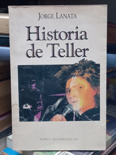 Historia De Teller. Jorge Lanata.
