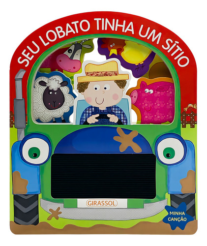 Minha Canção - Seu Lobato Tinha Um Sítio, De Make Believe Ideas. Minha Canção, Vol. 1. Editorial Girassol Brasil Edições Eireli, Capa Livro Capa Dura (hardcover) Em Português, 2024
