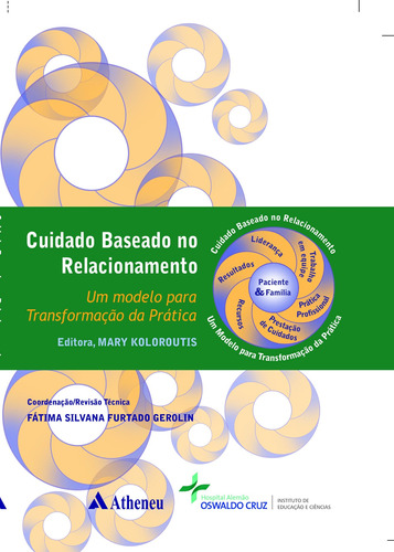 Cuidado baseado no relacionamento, de Cruz, Hospital Alemão Oswaldo. Editora Atheneu Ltda, capa mole em português, 2012