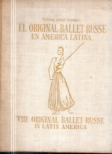 El Original Ballet Russe Victoria Garcia Vitorica 