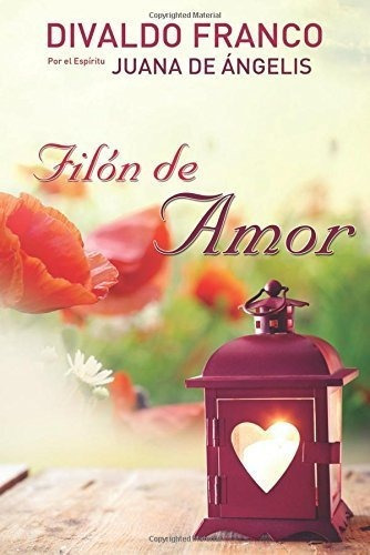 Filon De Amor (spanish Edition)
