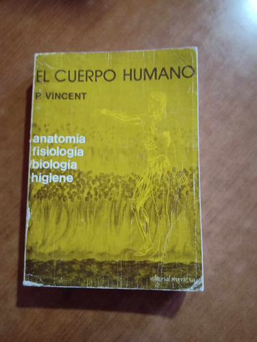 El Cuerpo Humano -  P.vicent - Reverte