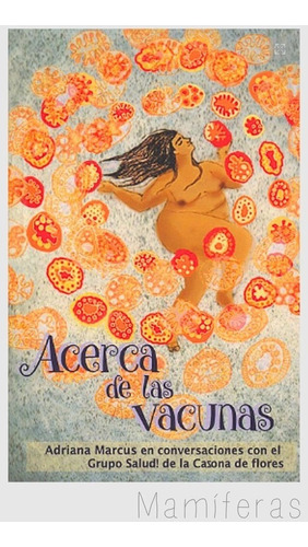 Acerca De Las Vacunas - Adriana Marcus - Madreselva 