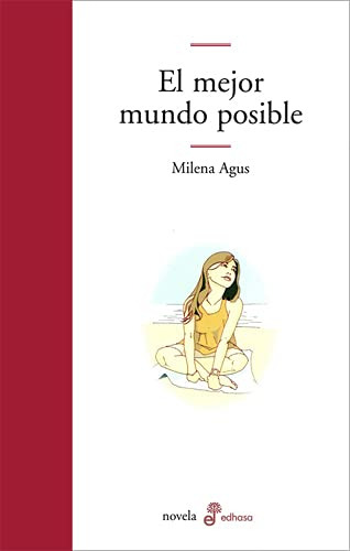 Libro Mejor Mundo Posible (coleccion Novela) - Agus Milena (