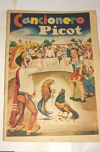 Revista  Cancionero Picot Año 1956  Pelea De Gallos C. Berra