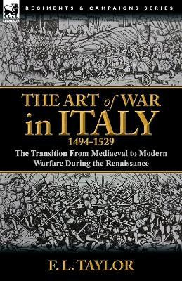 Libro The Art Of War In Italy, 1494-1529 : The Transition...