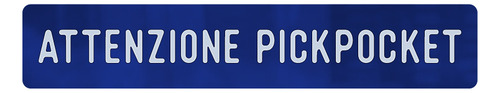 Placa De Acrílico - Attenzione Pickpocket