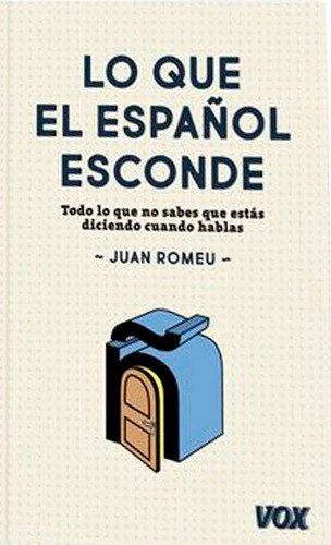 Lo Que El Español Esconde - Romeu Fernandez,juan