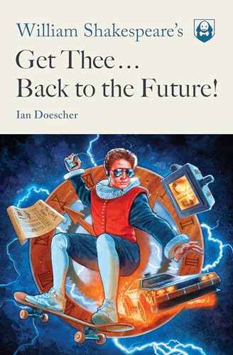 Libro Get Thee Back To The Future William Shakespeare De Doe