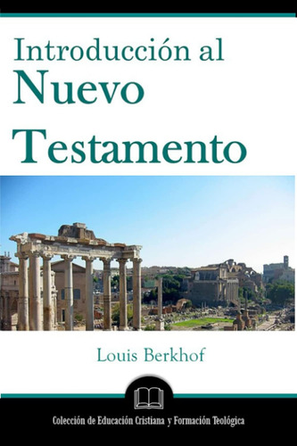 Libro: Introducción Al Nuevo Testamento (spanish Edition)