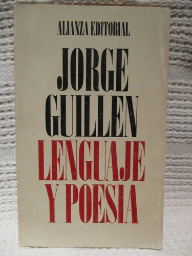 Jorge Guillén - Lenguaje Y Poesía. Algunos Casos Españoles
