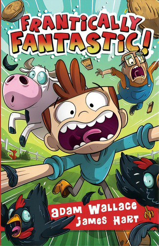 Frantically Fantastic!, De Hart, James. Editorial Lightning Source Inc, Tapa Blanda En Inglés