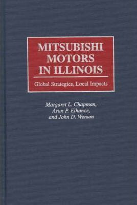 Libro Mitsubishi Motors In Illinois - Margaret L. Chapman