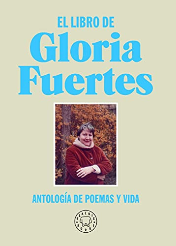 El Libro De Gloria Fuertes Nueva Edicion: Antologia De Poema