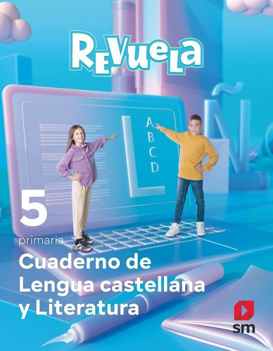 Cuaderno De Lengua Castellana Y Literatura. 5 Primaria. Revuela, De Equipo Editorial Sm. Editorial Ediciones Sm, Tapa Blanda En Español
