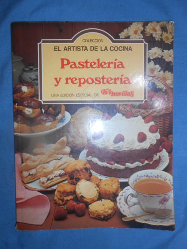 Recetario  /  Pasteleria Y Reposteria  ( El Artista De La...