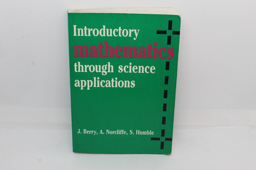 Livro Introductory Mathematics Through Science Application