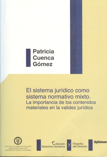 El Sistema Juridico Como Sistema Normativo Mixto, De Cuenca Gómez, Patricia. Editorial Dykinson, Tapa Blanda, Edición 1 En Español, 2008