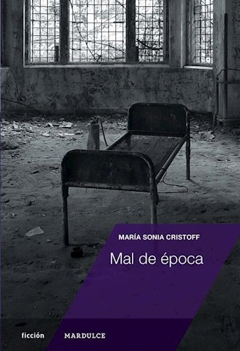 Mal De Epoca - Maria Sonia Cristoff