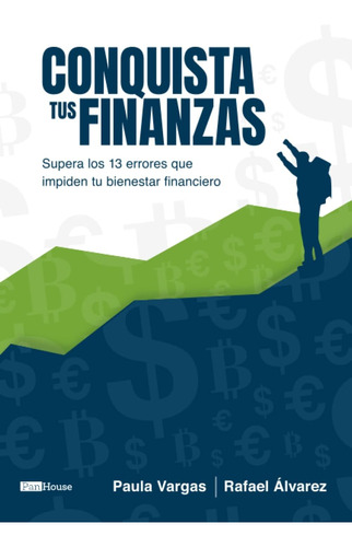 Libro: Conquista Tus Finanzas: Supera Los 13 Errores Que Imp