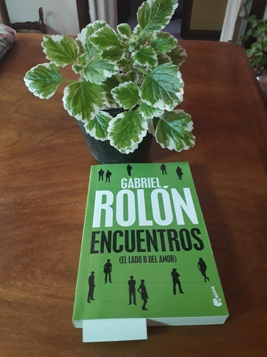Encuentros Gabriel Rolón El Lado B Del Amor Ultima Edición !