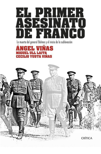 Libro El Primer Asesinato De Franco - Angel Viã¿as