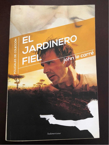 Libro El Jardinero Fiel - John Le Carré - Muy Buen Estado