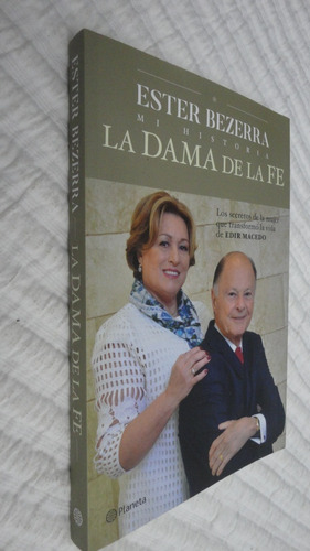La Dama De La Fe- Ester Bezerra- Ed. Planeta