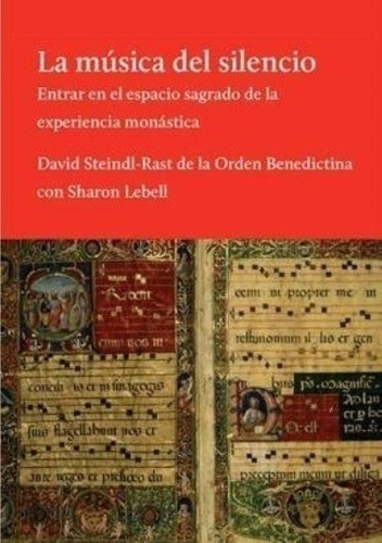 Libro - La Música Del Silencio - Steindl-rast, Lebell, Piña,