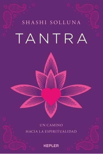 Tantra - Guia Completa - Shashi Solluna