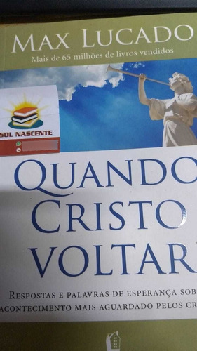 Livro Quando Cristo Voltar - Max Lucado [2011]