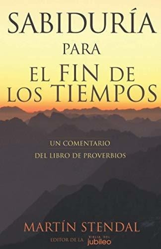Sabiduria Para El Fin De Los Tiempos Unentario., De Stendal, Mar. Editorial Ransom Press International En Español