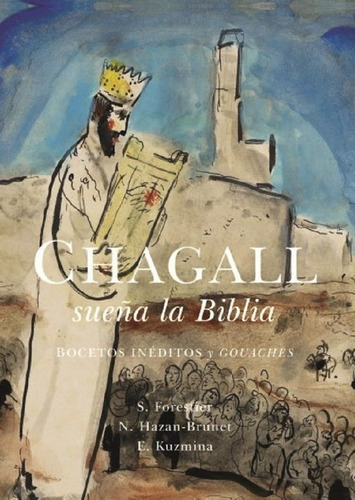 Chagall Sueña La Biblia - Forestier, Kuzmina  - Zorro Rojo