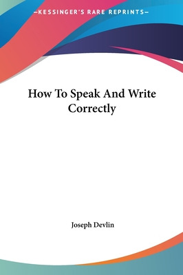 Libro How To Speak And Write Correctly - Devlin, Joseph