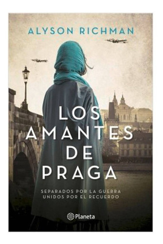 Los Amantes De Praga / Alyson Richman