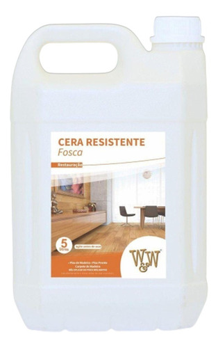 Cera Resistente Fosca Pisos Residenciais Comerciais W&w 5l