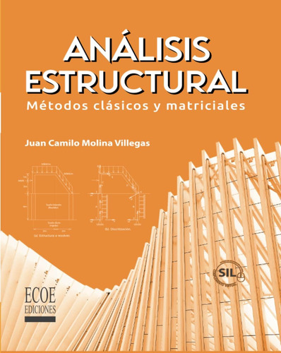 Libro: Análisis Estructural: Métodos Clasicos Y Matriciales 